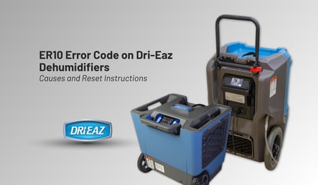 ER10 Error Code on Dri-Eaz Dehumidifiers: Causes and Reset Instructions